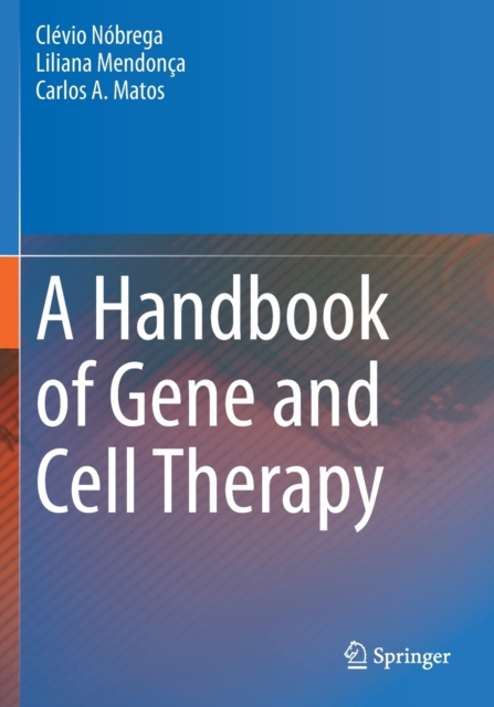 A Handbook of Gene and Cell Therapy, Paperback / softback Book