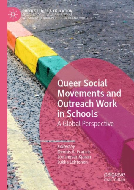 Queer Social Movements and Outreach Work in Schools : A Global Perspective, Paperback / softback Book