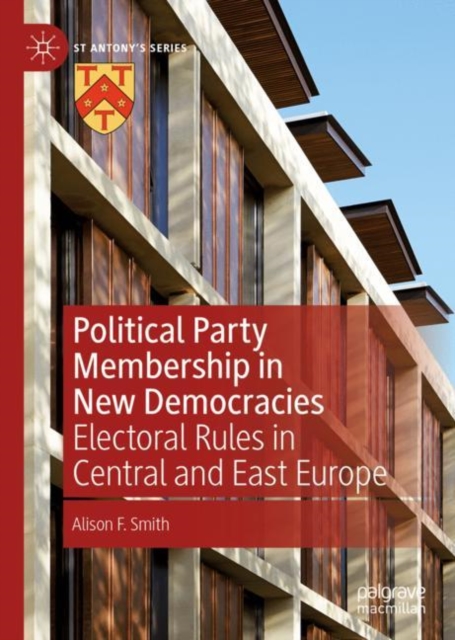 Political Party Membership in New Democracies : Electoral Rules in Central and East Europe, Hardback Book