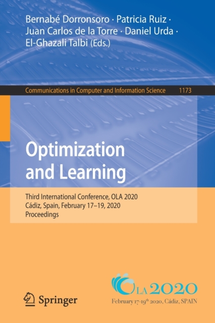 Optimization and Learning : Third International Conference, OLA 2020, Cadiz, Spain, February 17-19, 2020, Proceedings, Paperback / softback Book
