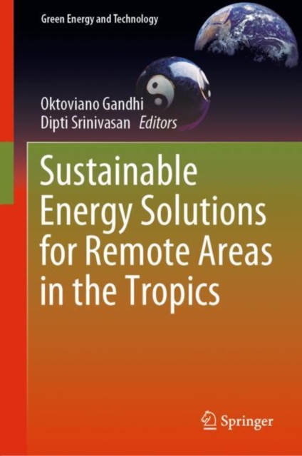 Sustainable Energy Solutions for Remote Areas in the Tropics, Hardback Book