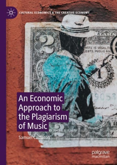 An Economic Approach to the Plagiarism of Music, Hardback Book