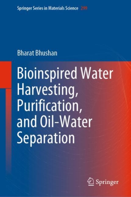 Bioinspired Water Harvesting, Purification, and Oil-Water Separation, Hardback Book