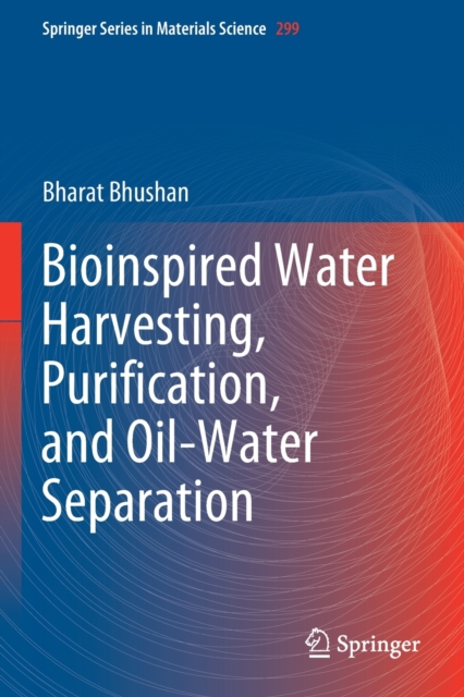 Bioinspired Water Harvesting, Purification, and Oil-Water Separation, Paperback / softback Book