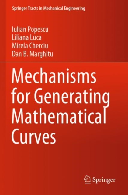 Mechanisms for Generating Mathematical Curves, Paperback / softback Book