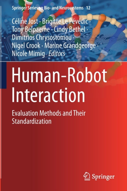 Human-Robot Interaction : Evaluation Methods and Their Standardization, Paperback / softback Book