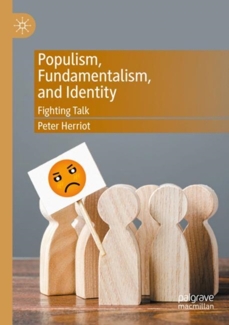 Populism, Fundamentalism, and Identity : Fighting Talk, Paperback / softback Book