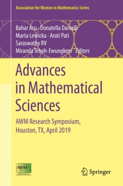 Advances in Mathematical Sciences : AWM Research Symposium, Houston, TX, April 2019, Hardback Book