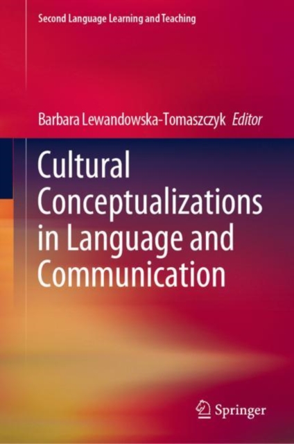 Cultural Conceptualizations in Language and Communication, Hardback Book