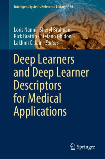 Deep Learners and Deep Learner Descriptors for Medical Applications, Hardback Book