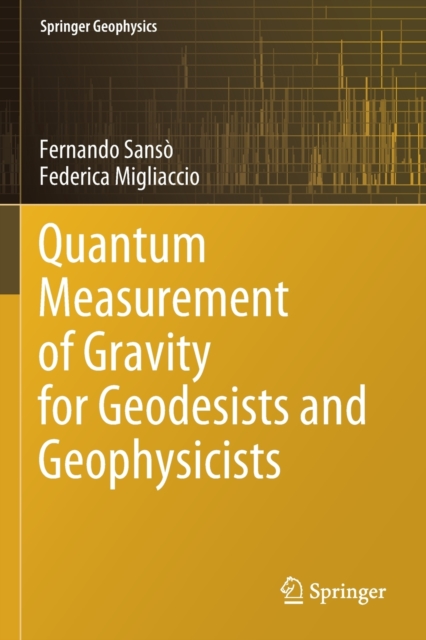 Quantum Measurement of Gravity for Geodesists and Geophysicists, Paperback / softback Book