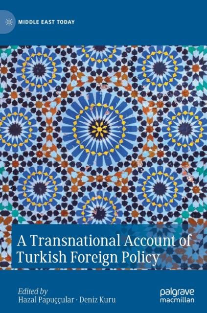 A Transnational Account of Turkish Foreign Policy, Hardback Book
