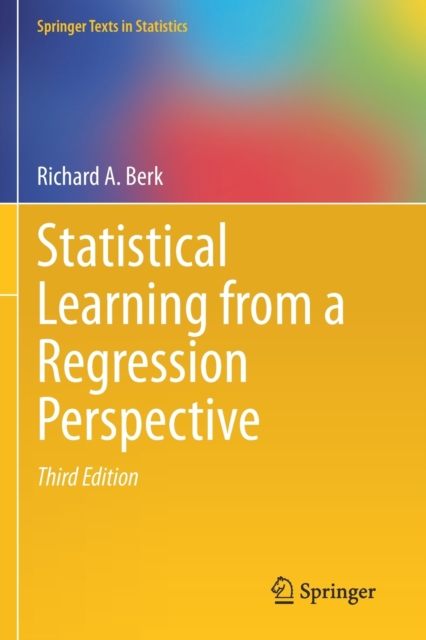 Statistical Learning from a Regression Perspective, Paperback / softback Book