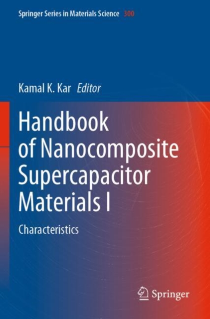 Handbook of Nanocomposite Supercapacitor Materials I : Characteristics, Paperback / softback Book
