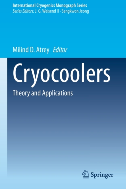 Cryocoolers : Theory and Applications, Paperback / softback Book