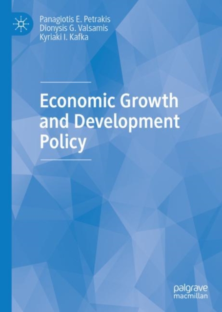 Economic Growth and Development Policy, Hardback Book