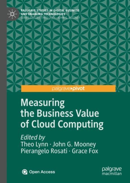 Measuring the Business Value of Cloud Computing, Hardback Book