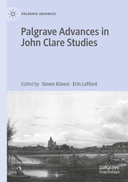 Palgrave Advances in John Clare Studies, Paperback / softback Book