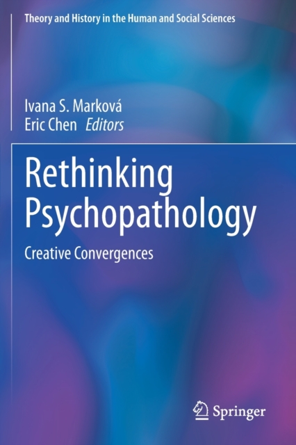 Rethinking Psychopathology : Creative Convergences, Paperback / softback Book