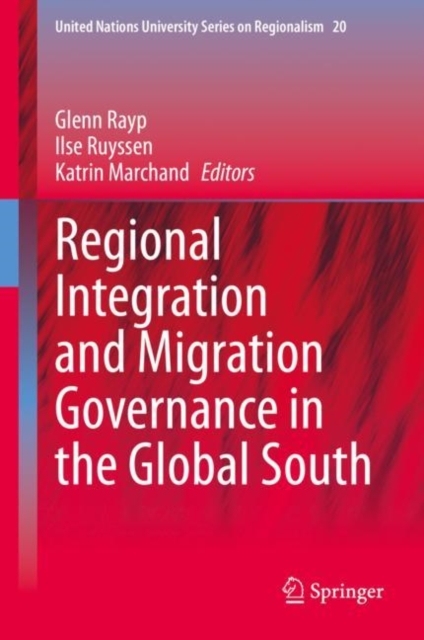 Regional Integration and Migration Governance in the Global South, Hardback Book