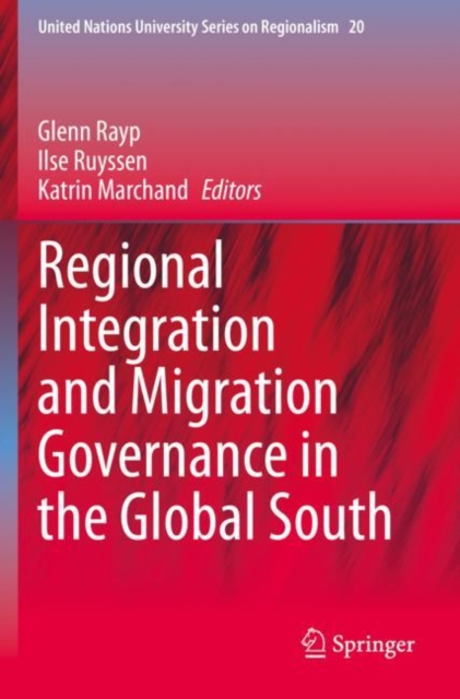 Regional Integration and Migration Governance in the Global South, Paperback / softback Book