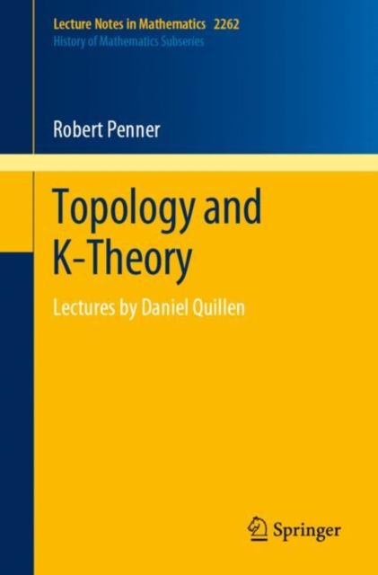 Topology and K-Theory : Lectures by Daniel Quillen, Paperback / softback Book