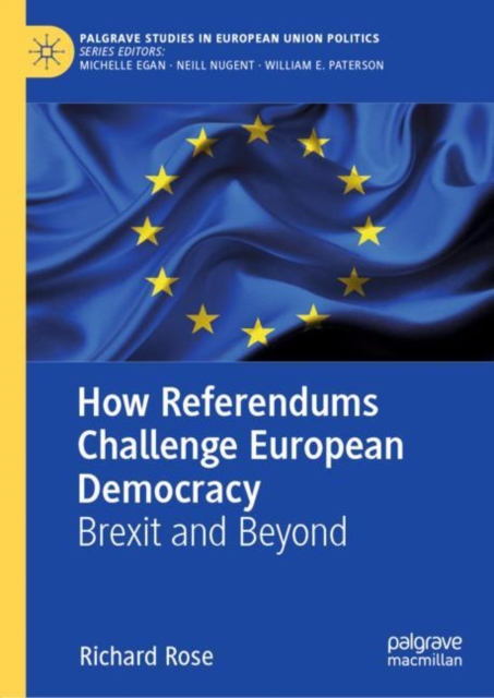 How Referendums Challenge European Democracy : Brexit and Beyond, Hardback Book