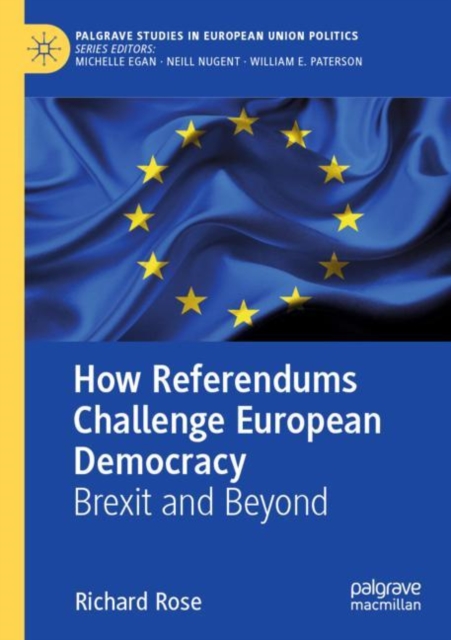 How Referendums Challenge European Democracy : Brexit and Beyond, Paperback / softback Book