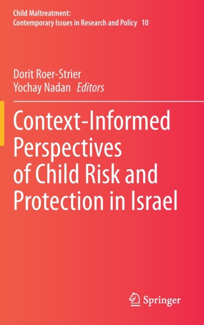 Context-Informed Perspectives of Child Risk and Protection in Israel, Hardback Book