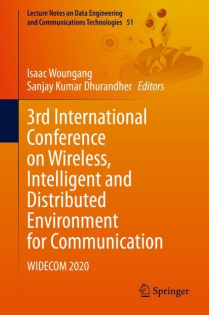 3rd International Conference on Wireless, Intelligent and Distributed Environment for Communication : WIDECOM 2020, Hardback Book