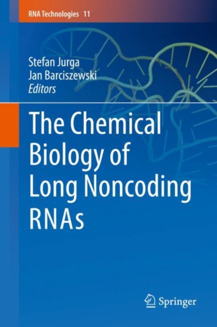 The Chemical Biology of Long Noncoding RNAs, Hardback Book