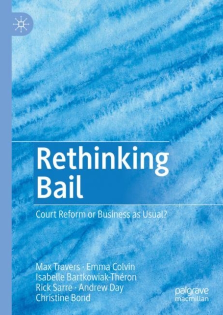 Rethinking Bail : Court Reform or Business as Usual?, Hardback Book