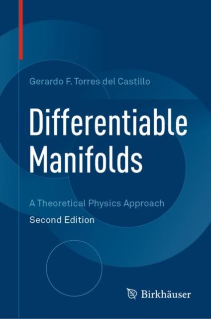 Differentiable Manifolds : A Theoretical Physics Approach, Hardback Book