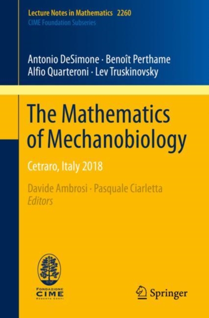 The Mathematics of Mechanobiology : Cetraro, Italy 2018, PDF eBook
