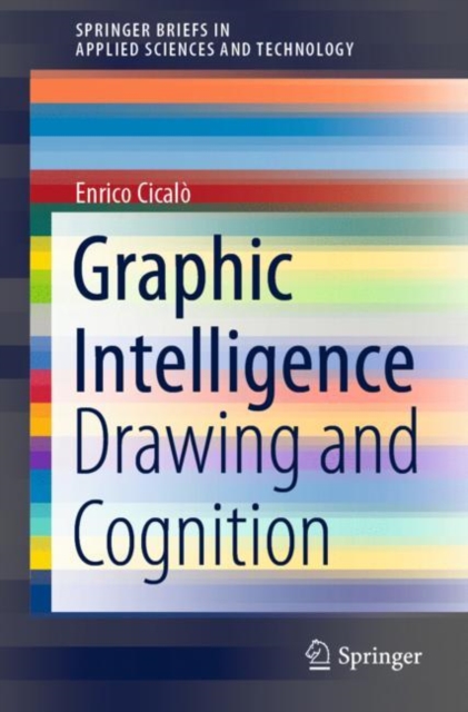 Graphic Intelligence : Drawing and Cognition, Paperback / softback Book