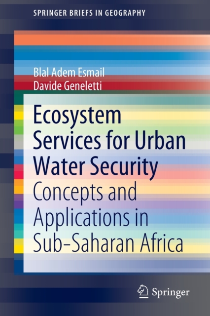 Ecosystem Services for Urban Water Security : Concepts and Applications in Sub-Saharan Africa, Paperback / softback Book