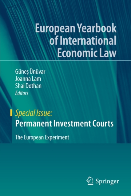 Permanent Investment Courts : The European Experiment, Paperback / softback Book