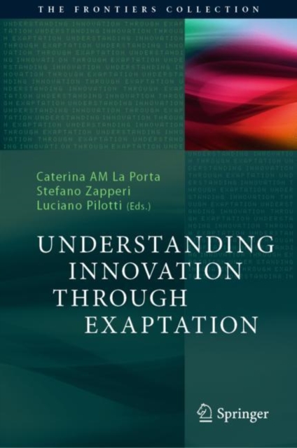 Understanding Innovation Through Exaptation, Hardback Book