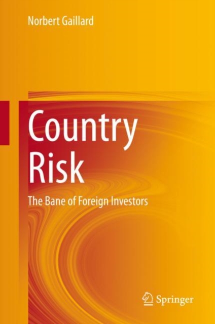 Country Risk : The Bane of Foreign Investors, Hardback Book