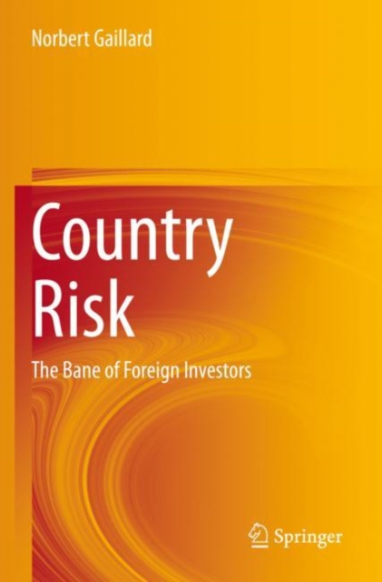 Country Risk : The Bane of Foreign Investors, Paperback / softback Book