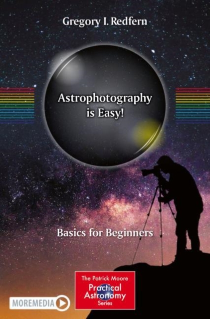 Astrophotography is Easy! : Basics for Beginners, Paperback / softback Book