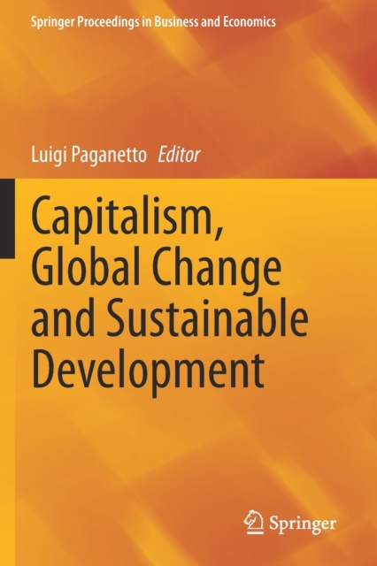 Capitalism, Global Change and Sustainable Development, Paperback / softback Book