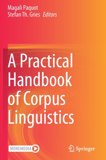 A Practical Handbook of Corpus Linguistics, Paperback / softback Book