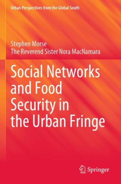 Social Networks and Food Security in the Urban Fringe, Paperback / softback Book