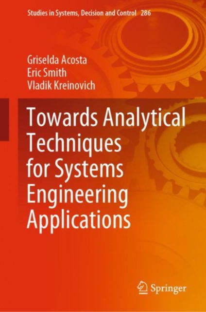 Towards Analytical Techniques for Systems Engineering Applications, Hardback Book