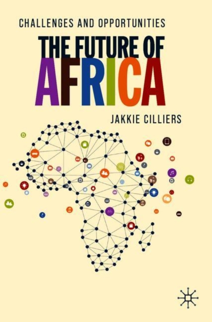 The Future of Africa : Challenges and Opportunities, Paperback / softback Book
