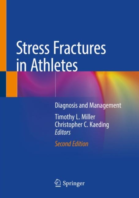 Stress Fractures in Athletes : Diagnosis and Management, Paperback / softback Book