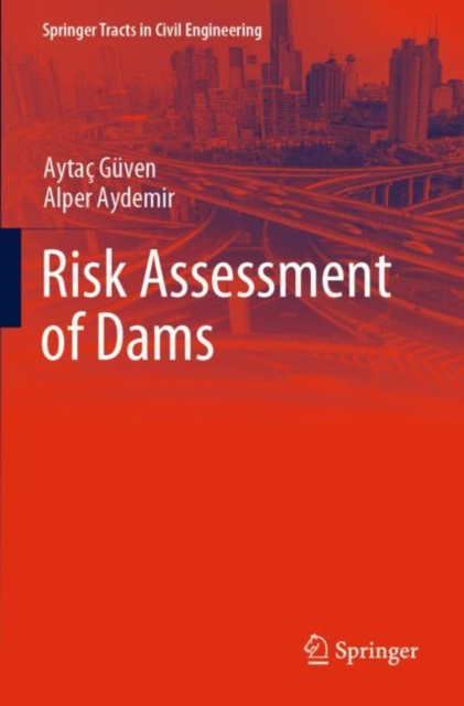 Risk Assessment of Dams, Paperback / softback Book