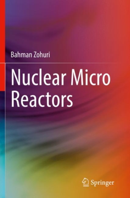 Nuclear Micro Reactors, Paperback / softback Book