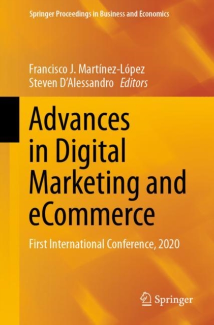 Advances in Digital Marketing and eCommerce : First International Conference, 2020, Paperback / softback Book